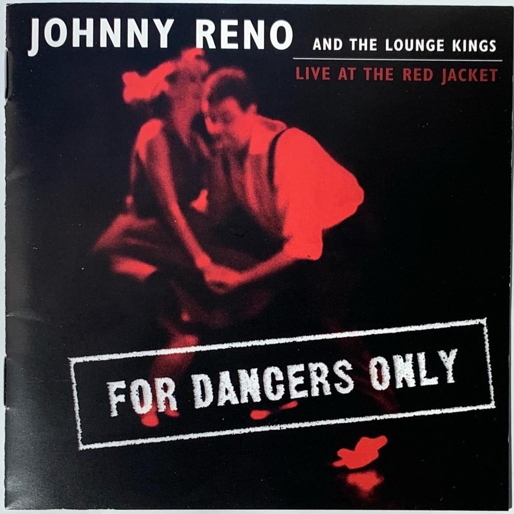 Johnny Reno Lounge Kings Live at Red Jacket For Dancers Only CD 717603001227.